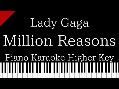 【Piano Karaoke】Million Reasons / Lady Gaga【Higher Key】