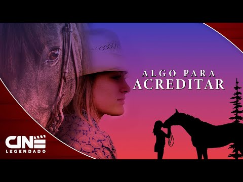 Algo para Acreditar (2020) - FILME COMPLETO E GRÁTIS - Drama | Cine Legendado