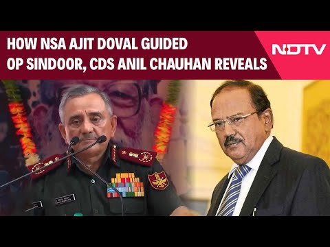 Op Sindoor | How NSA Ajit Doval Guided Ops Sindoor, CDS Anil Chauhan Reveals Undisclosed Details