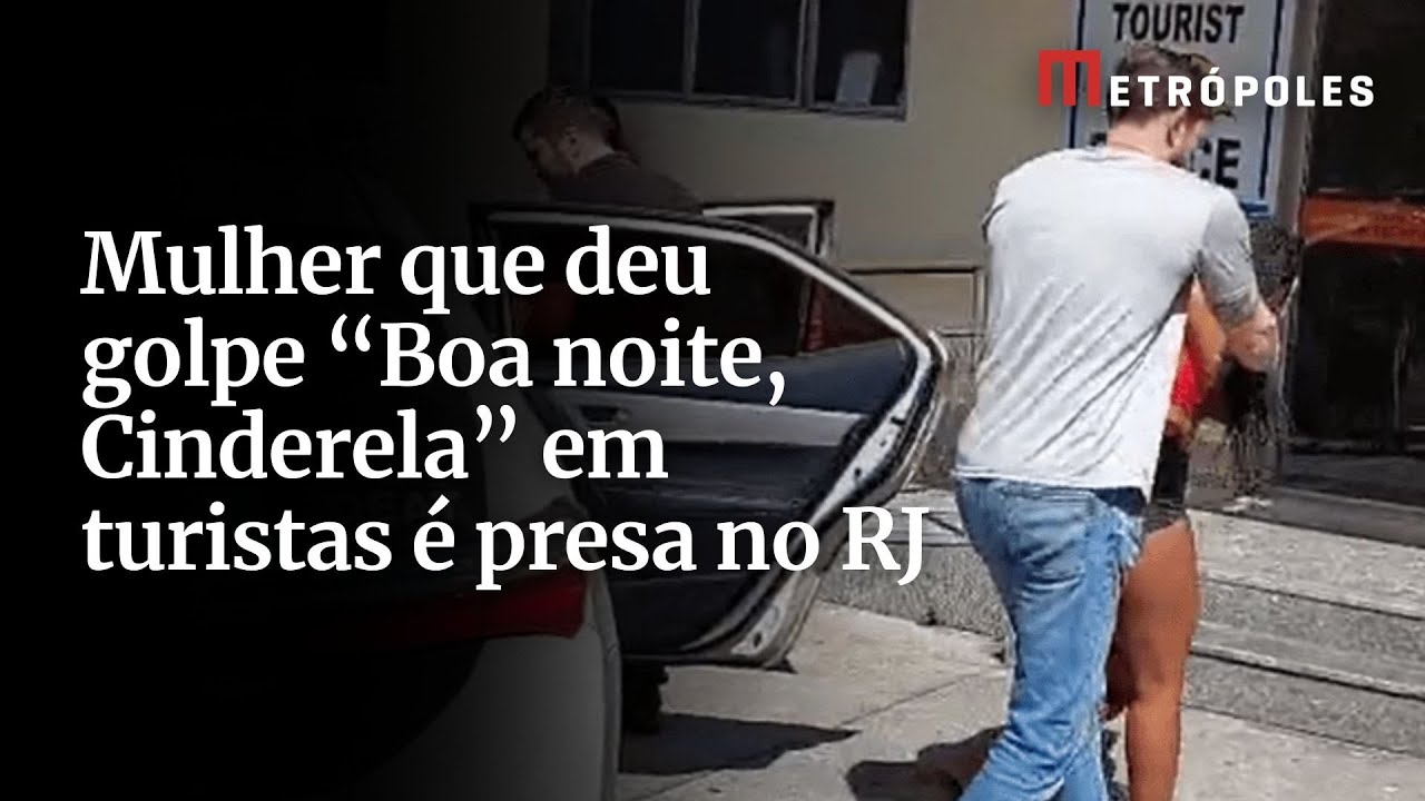 Mulher que aplicou Boa noite Cinderela contra turistas é presa no RJ