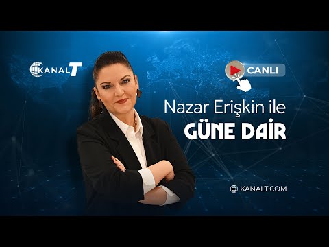 NAZAR ERİŞKİN İLE GÜNE DAİR - 21.10.2025