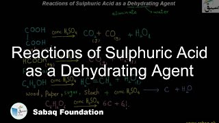 Reactions of Sulphuric Acid as a Dehydrating Agent