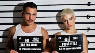 Bruno Gadiol, Clau - não era amor, foi só tesão (Videoclipe Oficial)