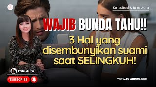 3 Hal Yang Disembunyikan Suami Saat Selingkuh! Bunda Wajib Tahu!