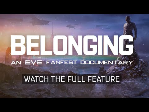Belonging: An EVE Fanfest Documentary Trailer