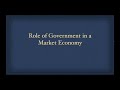 Government Roles in Market Economy