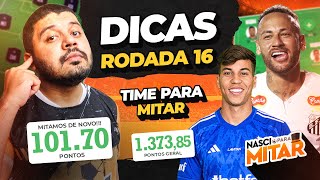 CARTOLA FC 2025 - DICAS RODADA 16 - TIME PARA MITAR RODADA 16