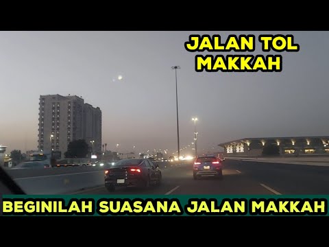 PAGI PAGI DIJALAN TOL MAKKAH