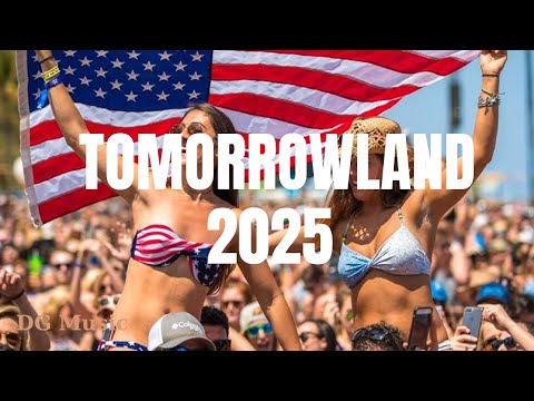 TOMORROWLAND 2025 🔥 La Mejor Música Electrónica 2025 🔥 Lo Mas Nuevo - Electronica Mix