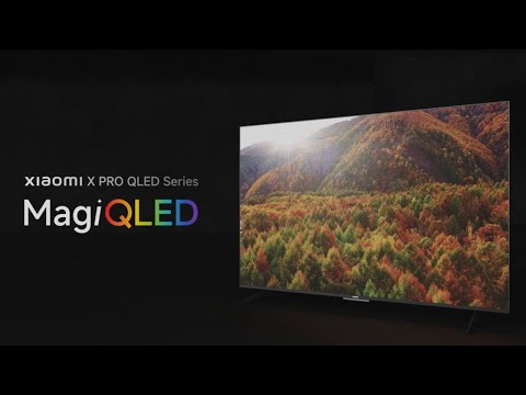 Immerse you in every scene with the Xiaomi X Pro QLED Series