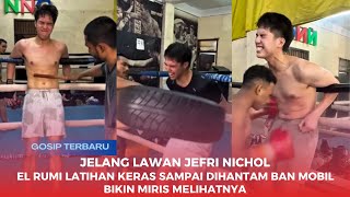 Jelang Lawan Jefri Nichol, El Rumi Latihan Keras Sampai Dihantam Ban Mobil Bikin Miris Meihatnya