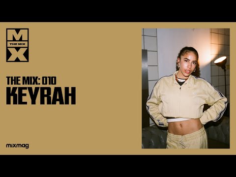 Keyrah | The Mix 010