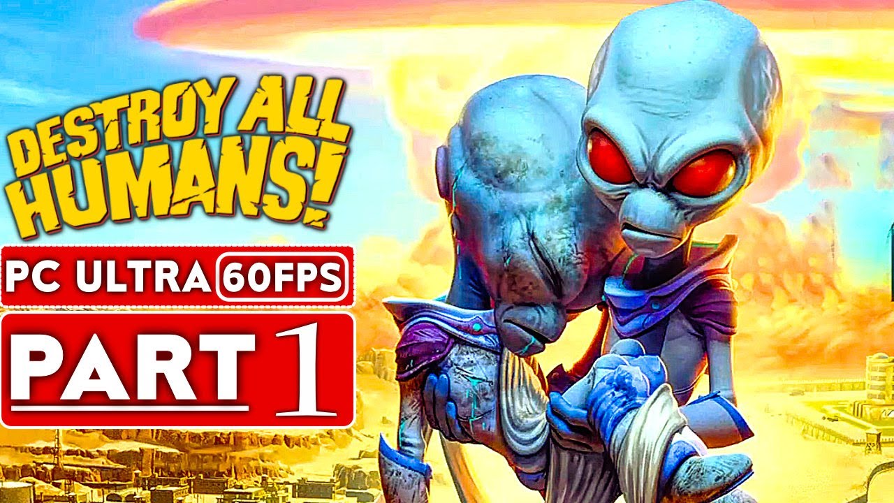 DESTROY ALL HUMANS REMAKE Gameplay Walkthrough Part 1 No Commentary (FULL GAME)