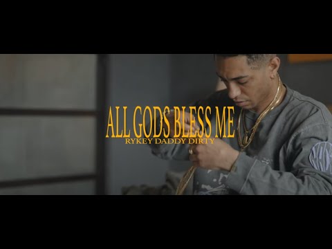 RYKEYDADDYDIRTY / ALL GODS BLESS ME