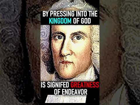 Pressing Into the Kingdom of God - Puritan Jonathan Edwards Sermon #shorts #heaven #JesusSaves