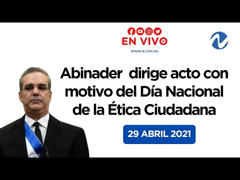 EN VIVO: Presidente Abinader encabeza acto con motivo del Día Nacional de la Ética Ciudadana.