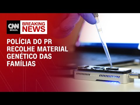 Polícia do Paraná recolhe material genético das famílias | CNN NEWSROOM