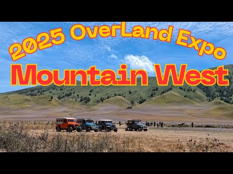 2025 Overland Expo Mountain West-Sights and Sounds! 2025 Overland Expo Mountain West-Sights and Sounds!