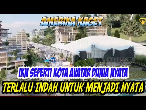 Menghabiskan Dana Rp33 Milyar "Begini IKN Menurut Analisa Orang Asing!