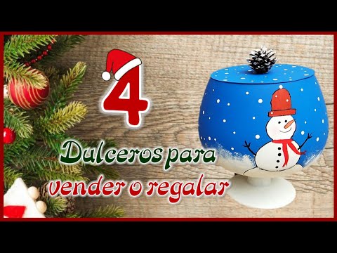 4 DULCEROS PARA VENDER O REGALAR EN NAVIDAD - Christmas crafts to give as gifts - REGALOS NAVIDEÑOS