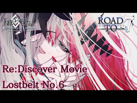 「Fate/Grand Order」Re:Discover Movie Lostbelt No.6