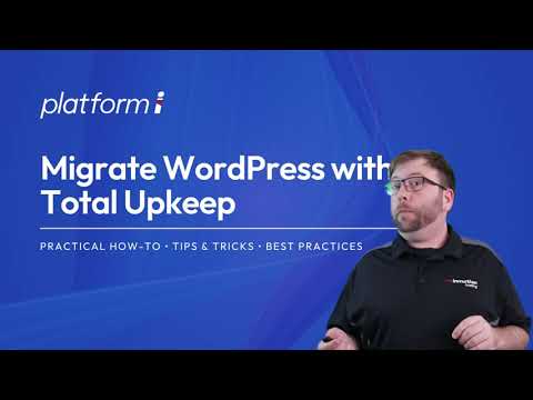 Migrate WordPress to Platform InMotion with Total Upkeep