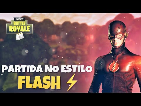 Partida no estilo Flash - Fortnite Battle Royale