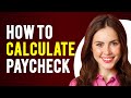 Understanding Paycheck Calculations