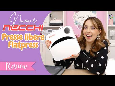 Nuove Presse Necchi Flatpress 🔥✨ Presentazione completa