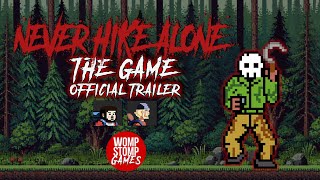 Never Hike Alone: The Game - Official Trailer