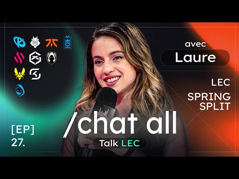 /CHAT ALL #27 (Ft. Laure Valée) : co-stream VS broadcast, Mafia française & LEC Roadshow