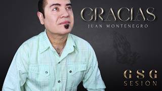 Gracias - Juan Montenegro (Sesión GSG 2026)