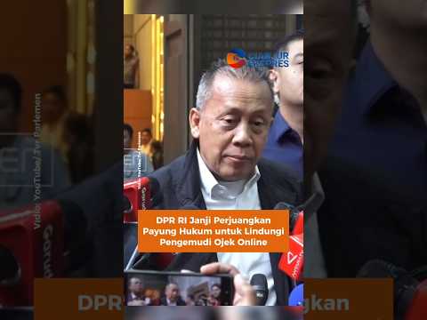 DPR RI Janji Perjuangkan Payung Hukum untuk Lindungi Pengemudi Ojek Online #dprri #ojol #shorts