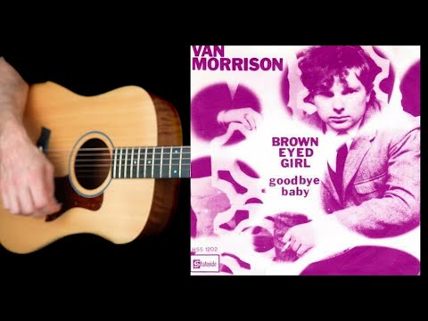 BROWN EYED GIRL - VAN MORRISON - PLAY ALONG