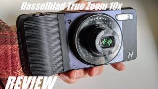 Vido-Test : REVIEW: Hasselblad True Zoom Camera (Moto Mod) - Add 10x Optical Zoom to Smartphone?