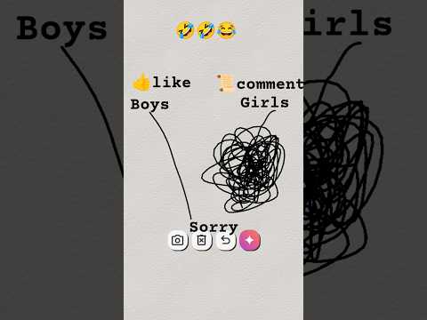 Boys vs girls Sorry 😂😂😂🤣
