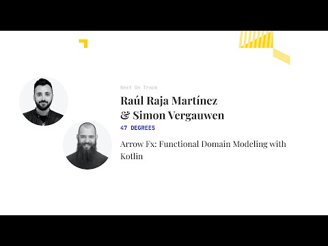 Arrow Fx: Functional Domain Modeling with Kotlin