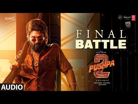 PUSHPA 2 THE RULE: "FINAL BATTLE" | ALLU ARJUN | SUKUMAR | DSP | RASHMIKA | FAHADH FAASIL