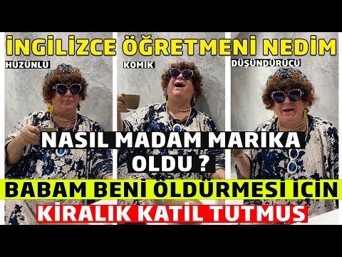 İngilizce Öğretmeni Nedim'in Fenomen Madam Marika'ya Dönüşümünün Çok İlginç Hikayesi