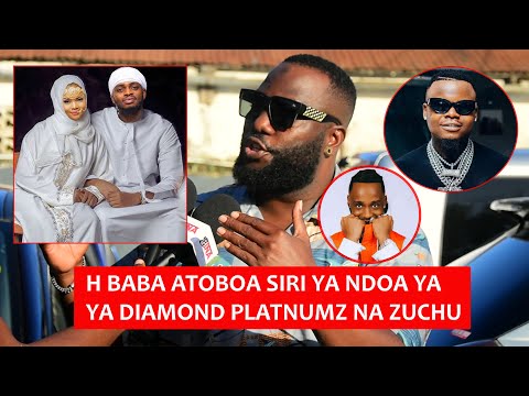 H-BABA ATOBOA SIRI YA NDOA YA DIAMOND NA ZUCHU | SAKATA LA IBRAAH NA HARMONIZE ALIJAISHA BADO