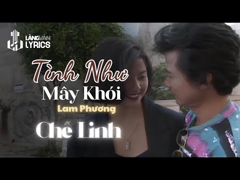 Chế Linh | Tình Như Mây Khói (Lam Phương) | Official Làng Văn (Lyrics)