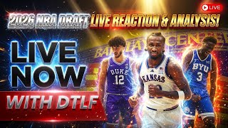 2026 NBA DRADFT WITH DTLF!! LIVE  PICK BY PICK ANALYSIS