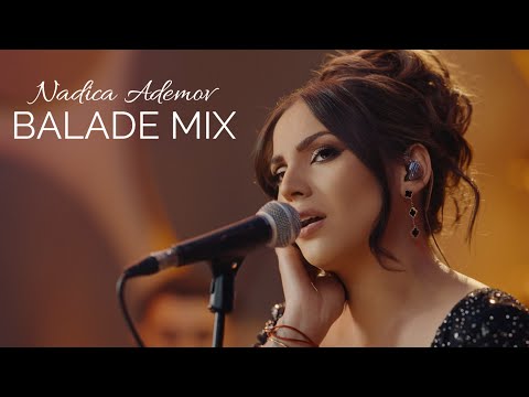 NADICA ADEMOV - BALADE MIX (2025)