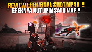 GOKIL!! REVIEW EFEK FINAL SHOT MUGEN TSUKOYOMI MP40!! EFEK NYA GEDEEE BANGET
