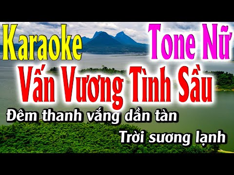 Vấn Vương Tình Sầu Karaoke Tone Nữ Karaoke Lâm Organ – Beat 2023