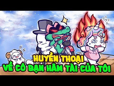 Tuổi Thơ Có Gì Vui | Huyền Thoại Về Cô Bạn Hãm Tài Của Tôi