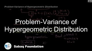 Problem-Variance of Hypergeometric Distribution