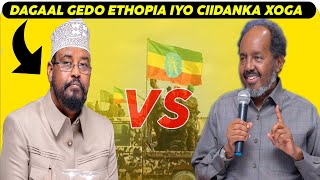 DEG DEG: Jubbaland oo caddeysatay taageeradda Itoobiya & Xasan Sheekh oo weji gabax kala kulmayo
