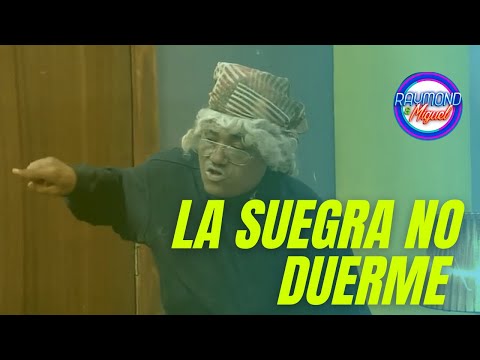 La suegra que no deja dormir a nadie ??