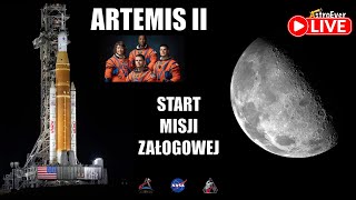 ARTEMIS II - START MISJI ZAŁOGOWEJ